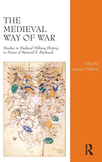 The Medieval Way of War - Gregory I. Halfond