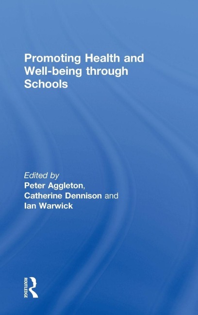 Promoting Health and Wellbeing through Schools - 