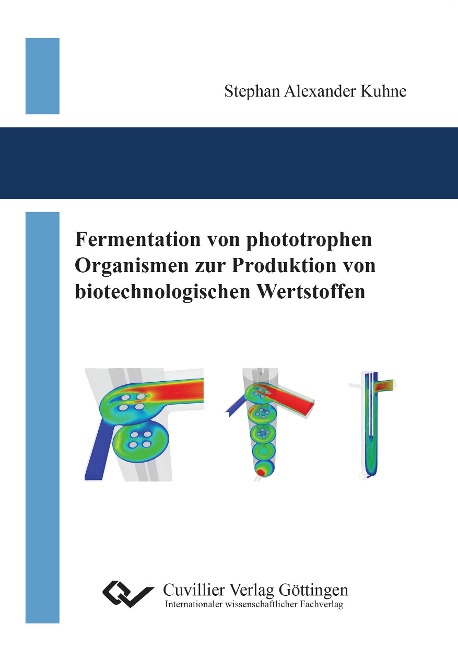 Fermentation von phototrophen Organismen zur Produktion von biotechnologischen Wertstoffen - Stephan Kuhne