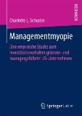 Managementmyopie - Charlotte L. Schuster