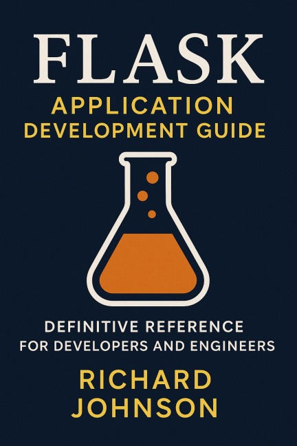 Flask Application Development Guide - Richard Johnson