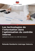 Cover-Bild zum Titel 'Les technologies de l'information dans l'optimisation du contrôle interne' von 'Rolando Humberto Lizárraga Valencia'