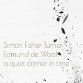 Cover-Bild zum Titel 'A Quiet Corner In Time' von 'Simon/De Waal Fisher Turner'