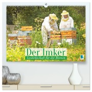 Der Imker: Leidenschaft für die Bienen (hochwertiger Premium Wandkalender 2026 DIN A2 quer), Kunstdruck in Hochglanz - Calvendo Calvendo