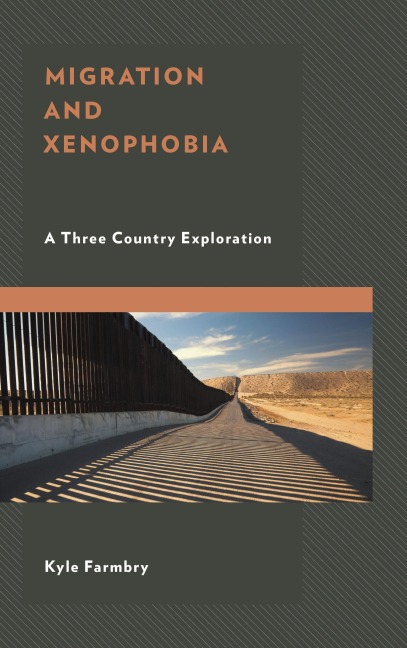 Migration and Xenophobia - Kyle Farmbry