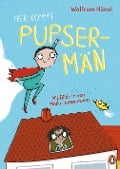 Cover-Bild zum Titel 'Hier kommt Pupsermän!' von 'Wolfram Hänel'