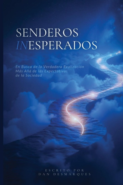 Senderos Inesperados - Dan Desmarques