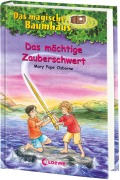 Das magische Baumhaus 29. Das mächtige Zauberschwert - Mary Pope Osborne