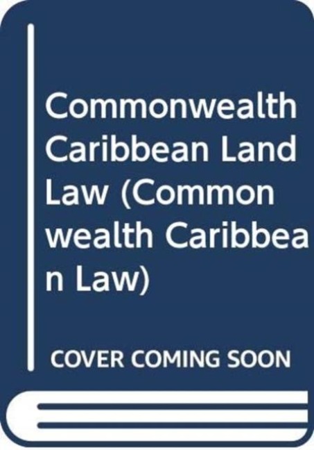 Commonwealth Caribbean Land Law - Sampson Owusu