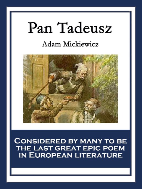 Pan Tadeusz - Adam Mickiewicz