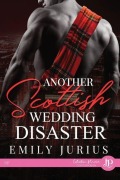 Cover-Bild zum Titel 'Another Scottish wedding disaster' von 'Emily Jurius'