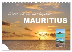 Erlebe mit mir das tropische Mauritius (Wandkalender 2026 DIN A3 quer), CALVENDO Monatskalender - Nadine Büscher