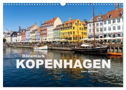 Cover-Bild zum Titel 'Dänemark - Kopenhagen (Wandkalender 2026 DIN A3 quer), CALVENDO Monatskalender' von 'Peter Schickert'