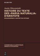 Cover-Bild zum Titel 'Histoire du texte des >Parva naturalia< d'Aristote' von 'Justin Winzenrieth'