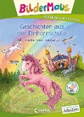 Bildermaus - Geschichten aus der Einhornschule - Annette Moser