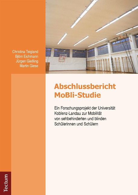 Abschlussbericht MoBli-Studie - Bjön Eichmann, Martin Giese, Jürgen Gießing, Christina Teichland