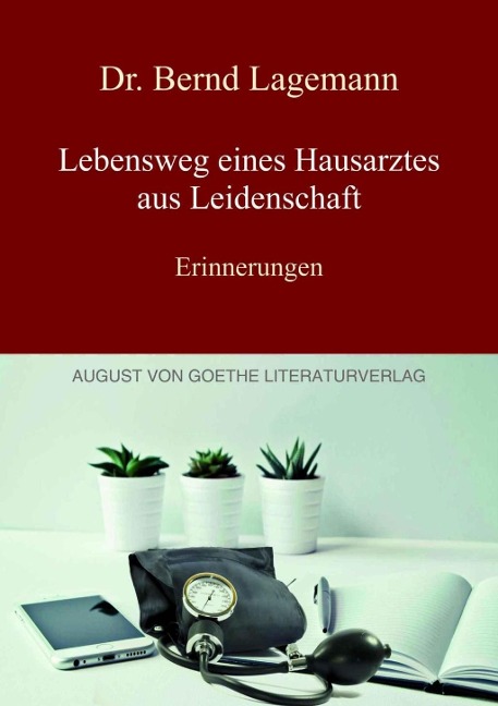 Lebensweg eines Hausarztes aus Leidenschaft - Bernd Lagemann