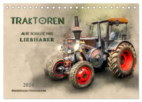 Traktoren - alte Schätze für Liebhaber (Tischkalender 2024 DIN A5 quer), CALVENDO Monatskalender - Peter Roder