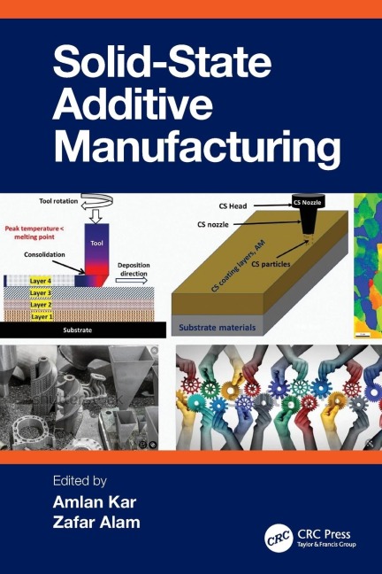 Solid State Additive Manufacturing - 