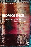 Cover-Bild zum Titel 'Bioviolence' von 'William Watkin'