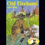 Cover-Bild zum Titel 'Karl May, Old Firehand' von 'Karl May'