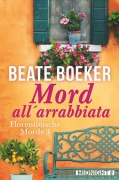 Cover-Bild zum Titel 'Mord all' arrabbiata' von 'Beate Boeker'