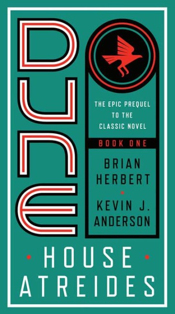 Dune: House Atreides - Brian Herbert, Kevin J. Anderson