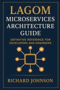 Cover-Bild zum Titel 'Lagom Microservices Architecture Guide' von 'Richard Johnson'
