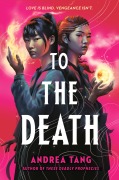 Cover-Bild zum Titel 'To the Death' von 'Andrea Tang'