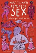 Cover-Bild zum Titel 'How to Have Feminist Sex' von 'Flo Perry'