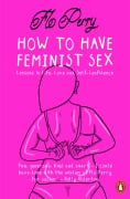 Cover-Bild zum Titel 'How to Have Feminist Sex' von 'Flo Perry'