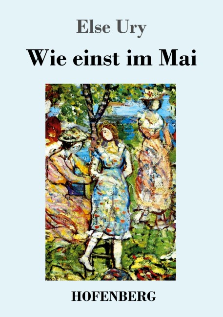 Wie einst im Mai - Else Ury