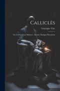 Cover-Bild zum Titel 'Calliclès' von 'Gonzague Truc'