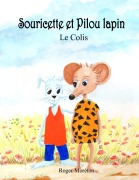 Cover-Bild zum Titel 'Souricette et Pilou lapin' von 'Roger Moréton'