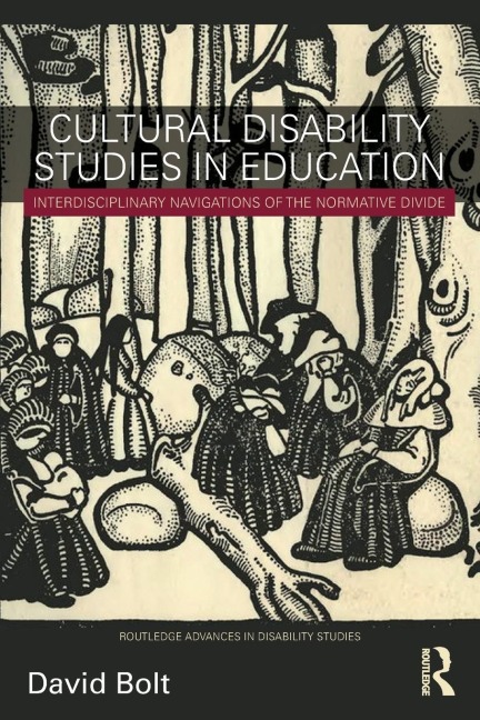Cultural Disability Studies in Education - David Bolt