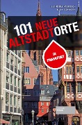 Cover-Bild zum Titel '101 neue Altstadtorte in Frankfurt' von 'Bernd Buchterkirch, Julia Söhngen'