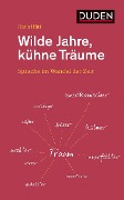 Cover-Bild zum Titel 'Wilde Jahre, kühne Träume' von 'Hans Hütt'