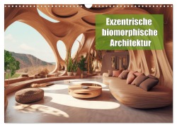 Cover-Bild zum Titel 'Exzentrische biomorphe Architektur (Wandkalender 2026 DIN A3 quer), CALVENDO Monatskalender' von 'Liselotte Brunner-Klaus'
