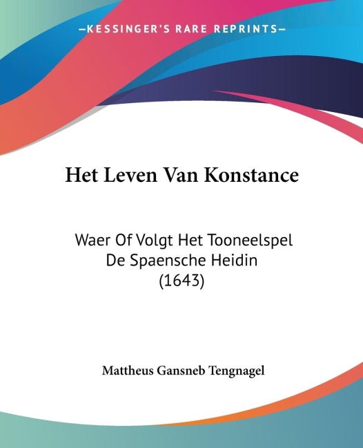 Het Leven Van Konstance - Mattheus Gansneb Tengnagel
