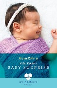 Rebel Doctor's Baby Surprise - Alison Roberts