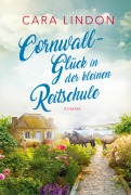 Cover-Bild zum Titel 'Cornwall-Glück in der kleinen Reitschule' von 'Cara Lindon'