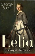 Lelia (Autobiografischer Roman) - George Sand