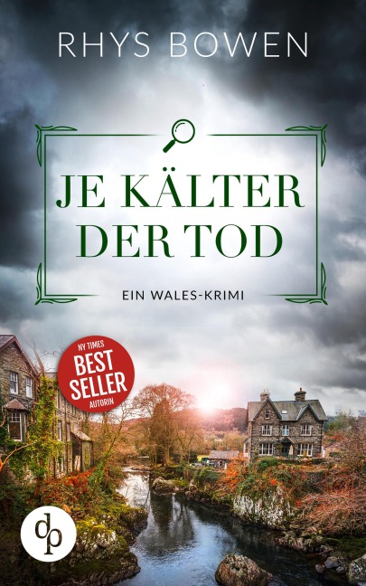 Je kälter der Tod | Ein unterhaltsamer Wales-Krimi mit skurrilen Figuren - Rhys Bowen