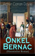 Cover-Bild zum Titel 'Onkel Bernac (Historischer Roman)' von 'Arthur Conan Doyle'