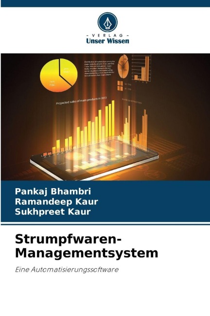 Strumpfwaren-Managementsystem - Pankaj Bhambri, Ramandeep Kaur, Sukhpreet Kaur