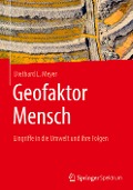 Geofaktor Mensch - Diethard E. Meyer