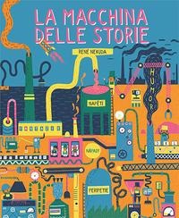 La macchina delle storie - Tereza Luke¿ová, René Nekuda