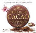 Heiliger Cacao - Christiane Krieg, Abbas Schirmohammadi