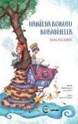 Cover-Bild zum Titel 'Vanilya Kokulu Kurabiyeler' von 'Dilek Kelebek'