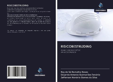 RISICOBESTRIJDING - Ray de Sá Ramalho Neves, Eduardo Antonio Guimarães Tenório, Jefferson Honório Gomes Da Silva